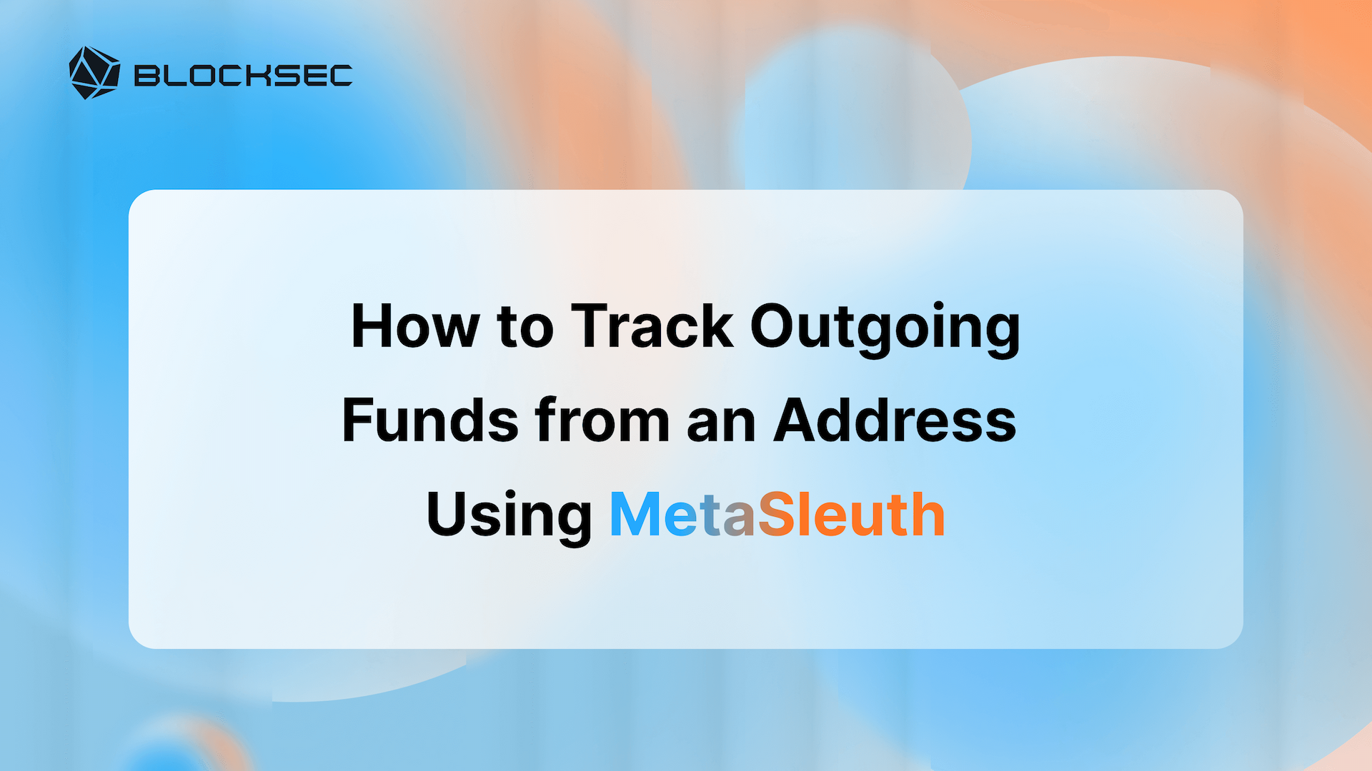 How to Track Outgoing Funds from an Address Using MetaSleuth