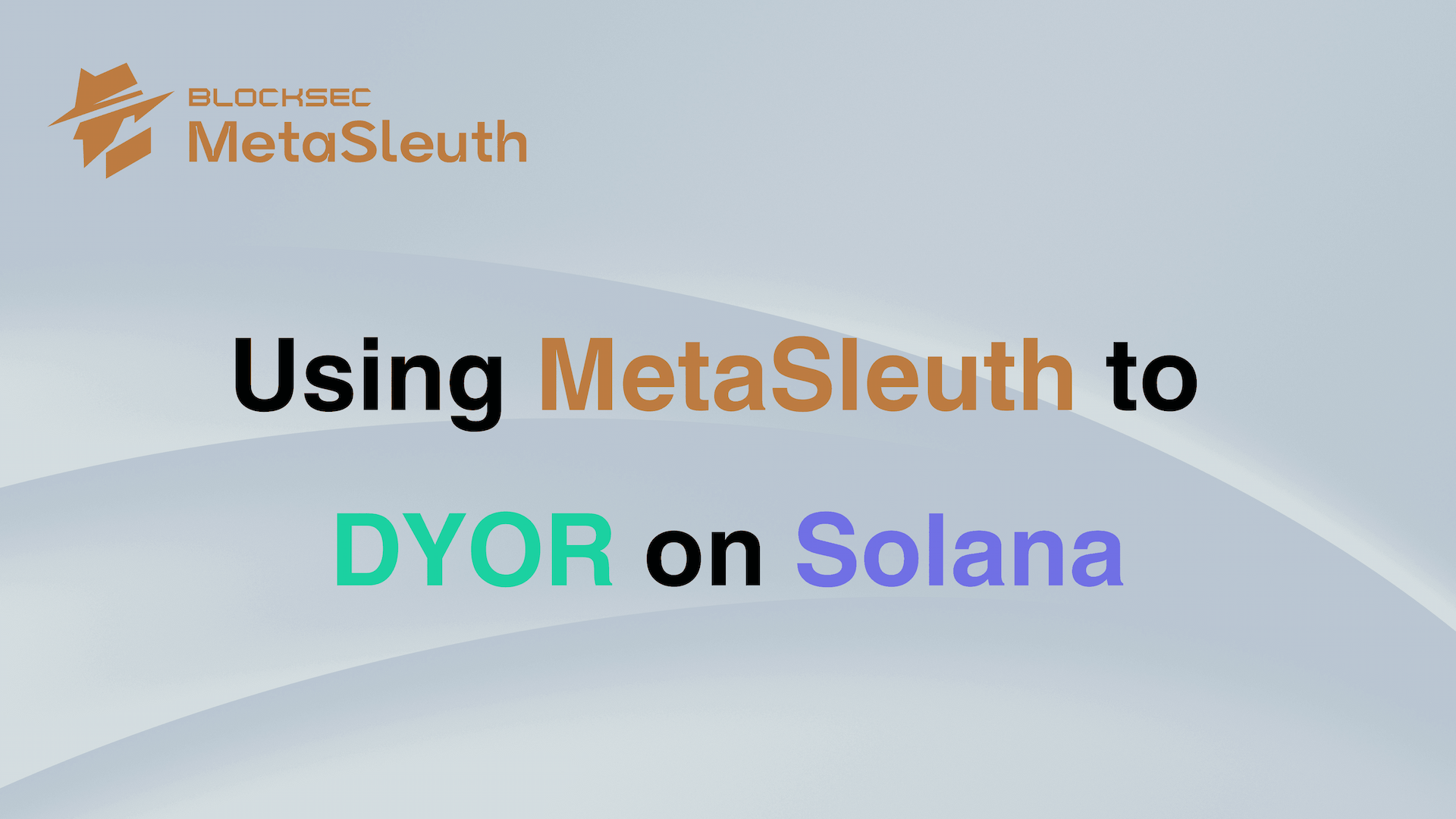 Как проводить DYOR при инвестировании в токены экосистемы Solana с помощью криптотрекера MetaSleuth